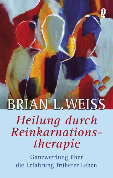 Cover: Heilung durch Reinkarnationstherapie